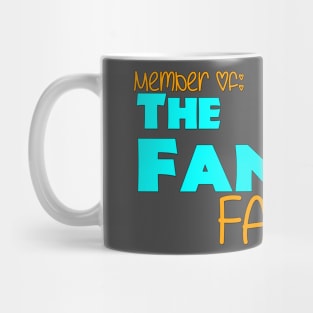 Member of The Fangirl Fanily Mug